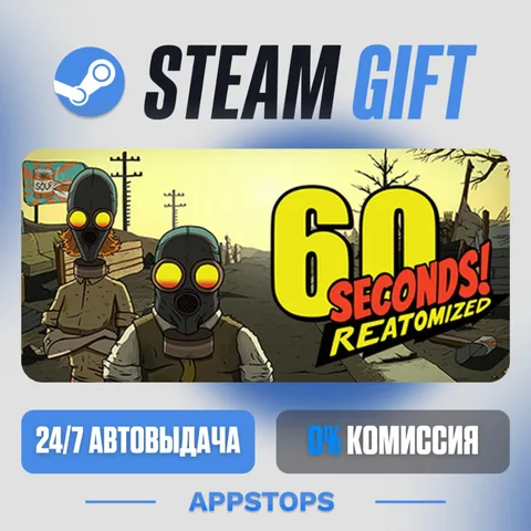 60 Seconds! Reatomized