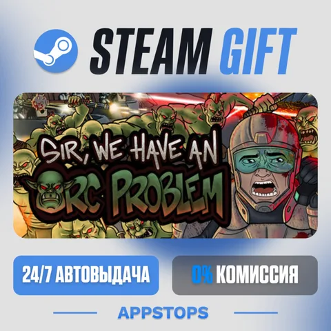 Sir, We Have an Orc Problem